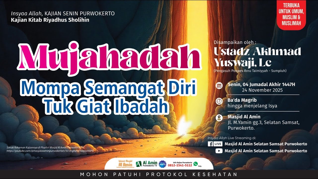 (LIVE) Mujahadah "Memompa Semangat Diri Untuk Giat Ibadah - Ustadz Akhmad Yuswaji, Lc.