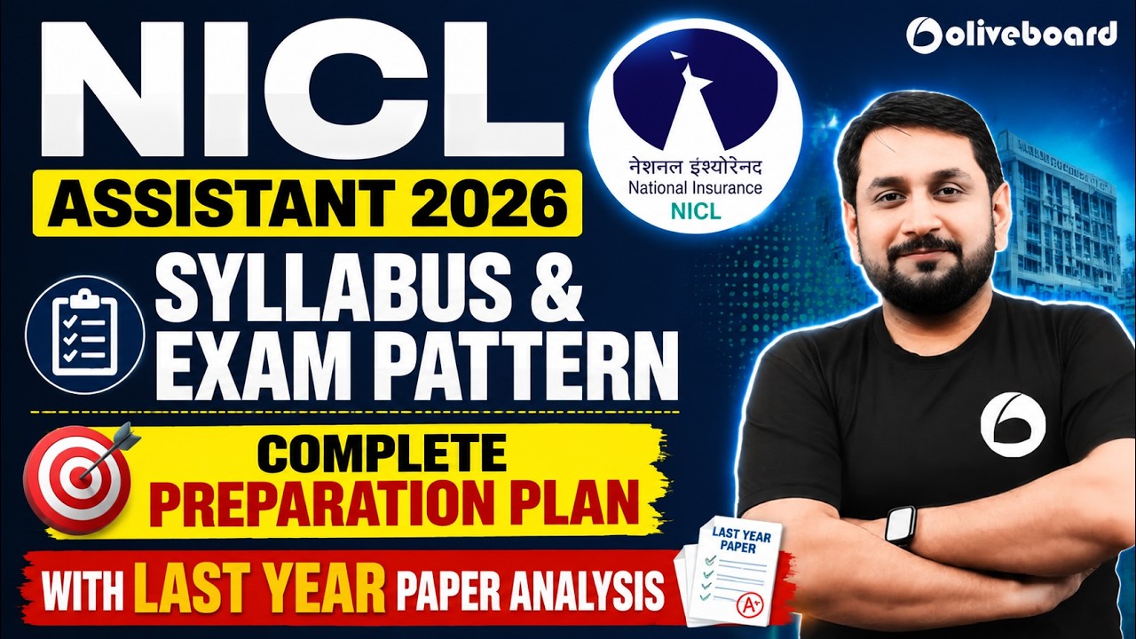 NICL Assistant 2026 Syllabus & Exam Pattern | Complete Preparation Plan | Last Year Paper Analysis