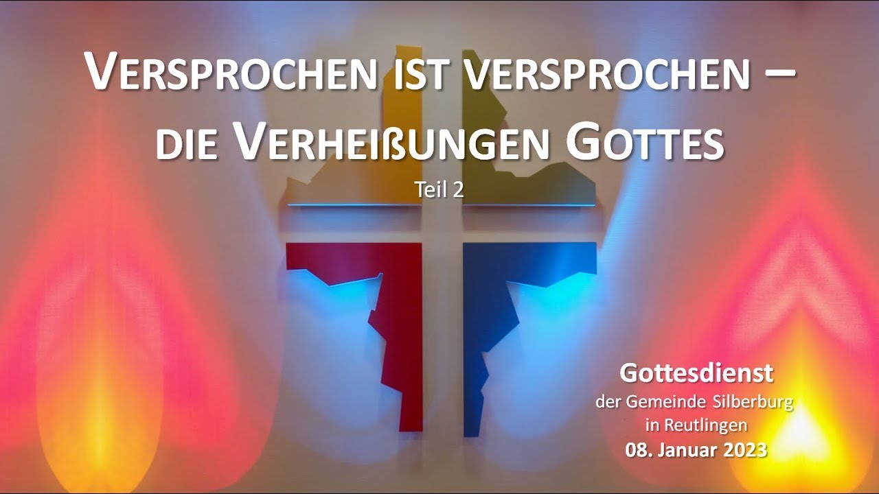 Predigt-Thema: Versprochen ist versprochen - die Verheißungen Gottes (Teil 2)