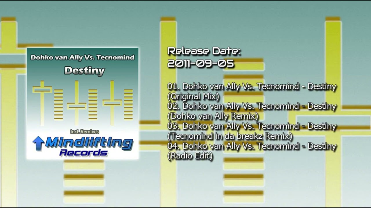 Dohko van Ally Vs. Tecnomind - Destiny (Tecnomind in da breakz Remix) [Mindlifting Records] (2011)