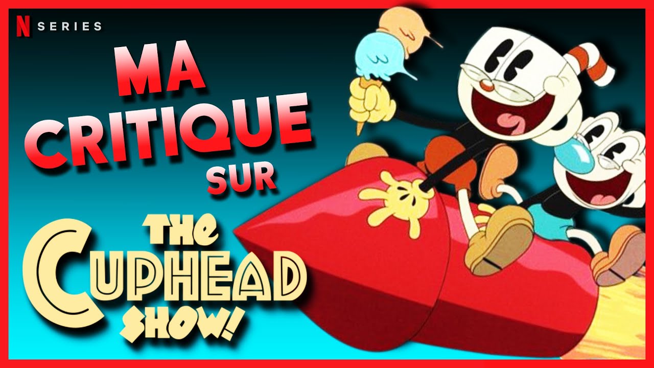 Le Cuphead Show - À La Hauteur De Son Jeu ?
