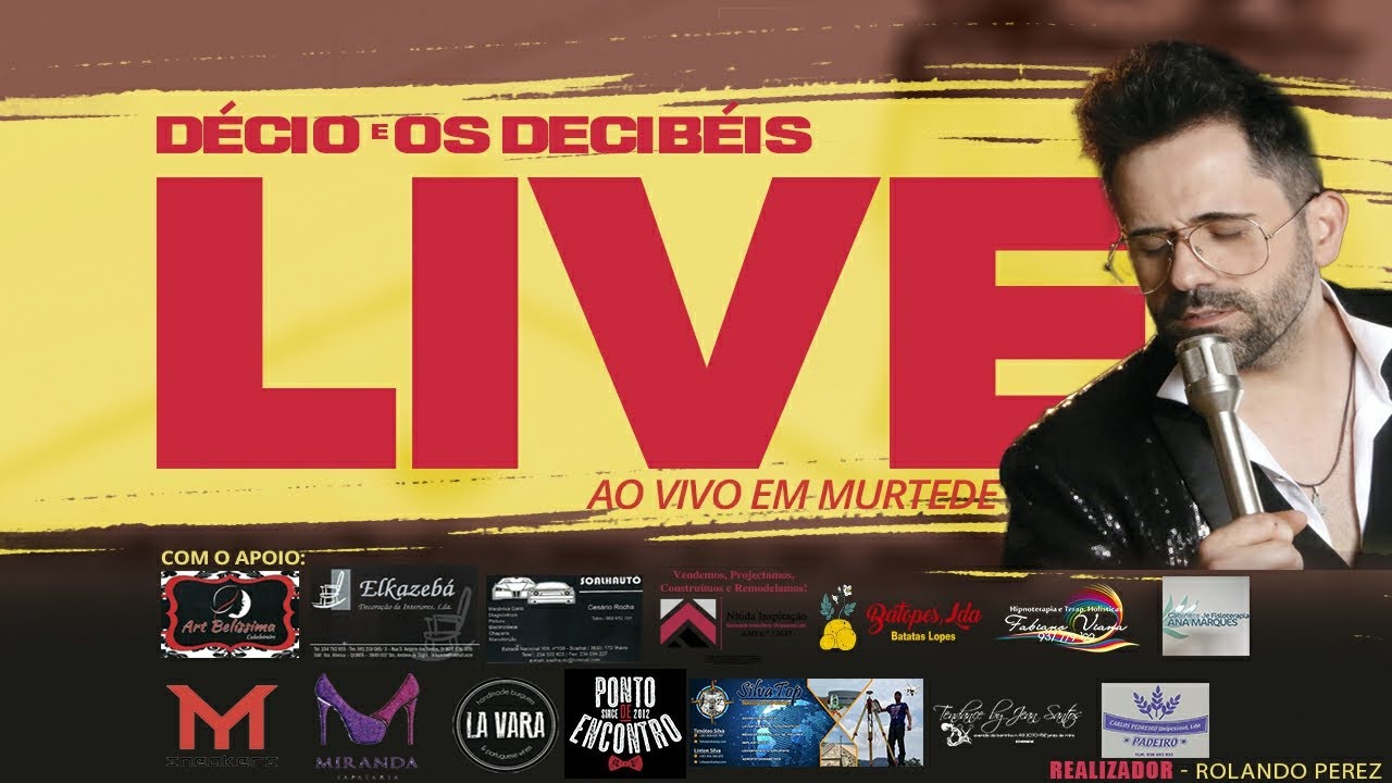Décio e Os Decibéis - LIVE  (Ao vivo em Murtede)