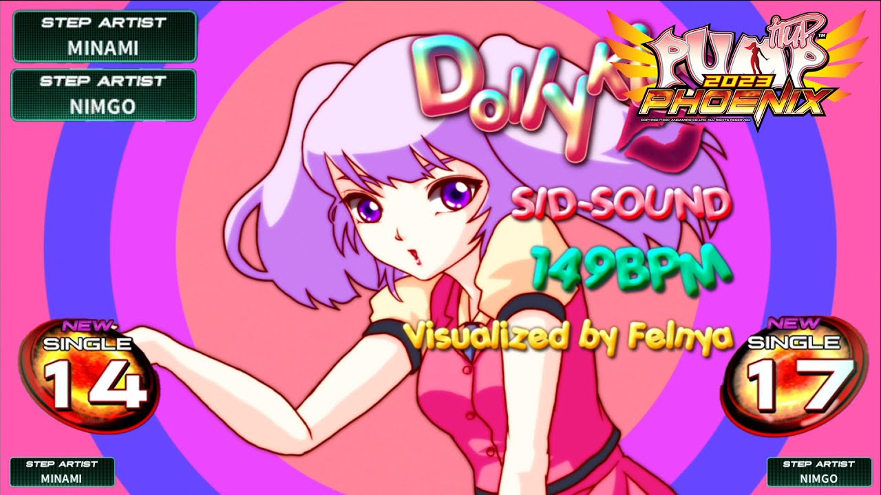 [PUMP IT UP PHOENIX] Dolly KiSS(돌리 키스) S14 & S17 (Phoenix Modified ver.)