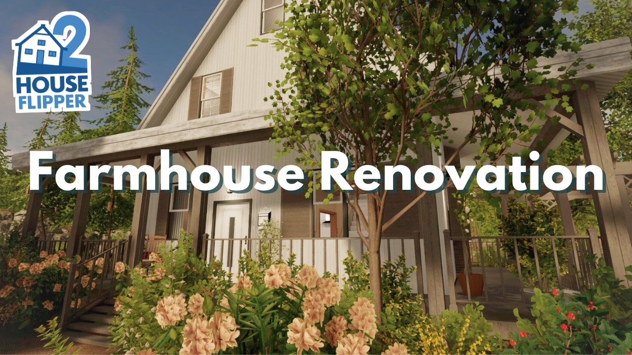 House Flipper 2 | Farmhouse Renovation | Custom Job (No Commentary)