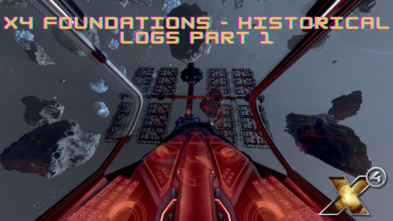 X4 Foundations - Historical Logs Part 1