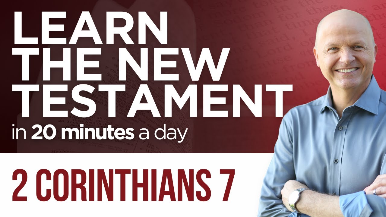 2 Corinthians 7 | The New Testament Daily with Jerry Dirmann