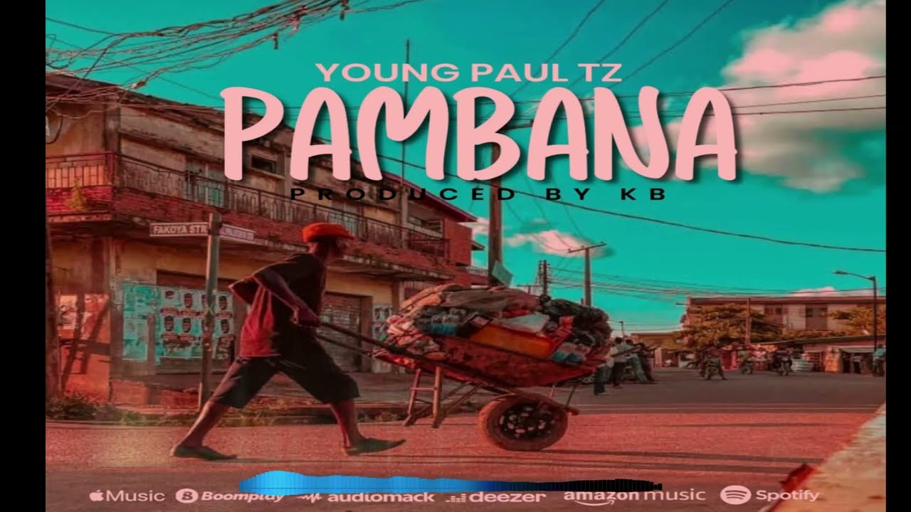 Young Paul- Pambana (official Music Audio)