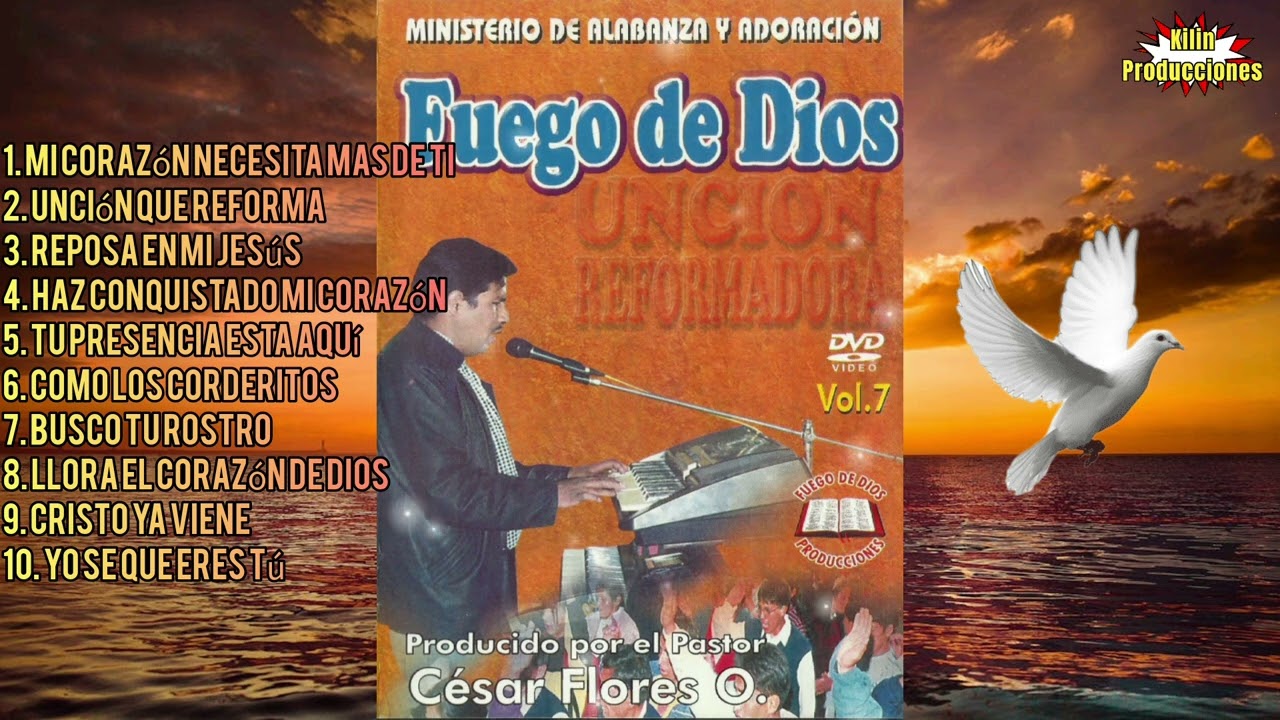 MINISTERIO FUEGO DE DIOS ♫ VOLUMEN 7 ♫ AUDIO OFICIAL &reg;KILIN PRODUCCIONES &trade;✔