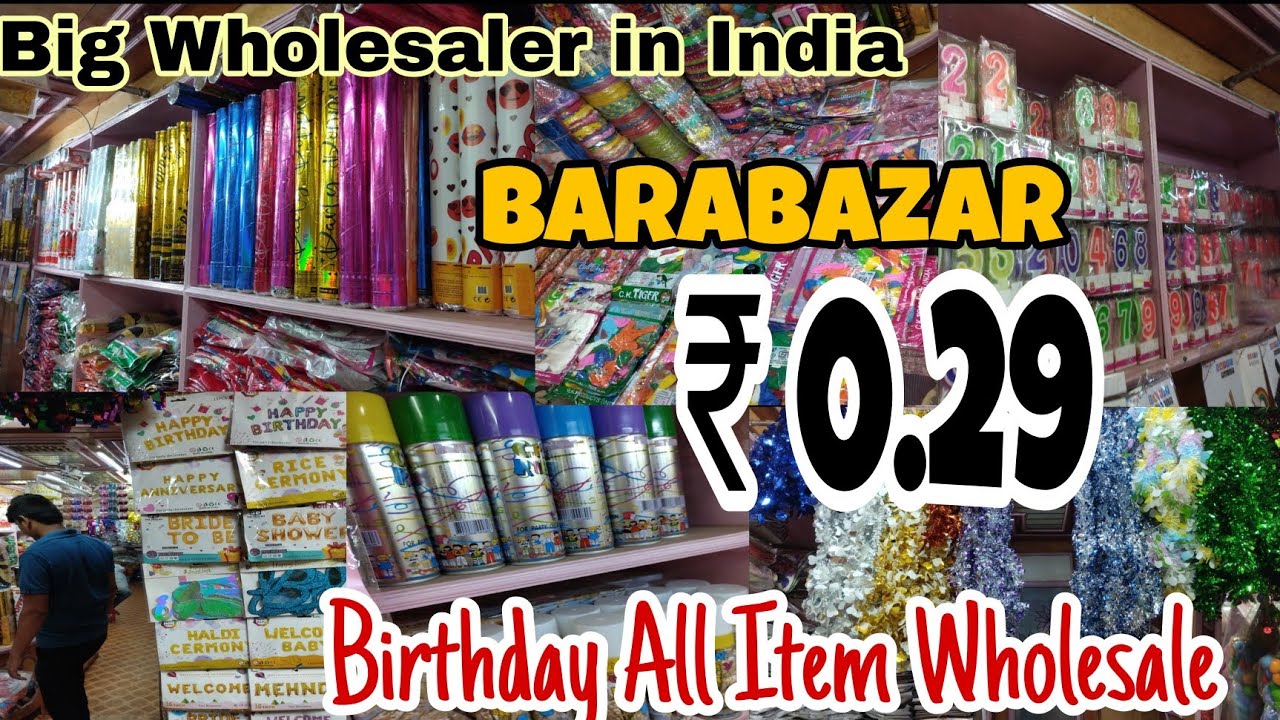 @29 Paisa -Birthday & All Fastival Item Wholesaler & Supplier In BARABAZAR II Cheapest Rate In India