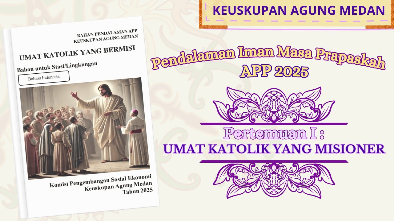 Pertemuan 1 PENDALAMAN APP Prapasakah 2025 - Keuskupan Agung Medan || Matius 28:16-20