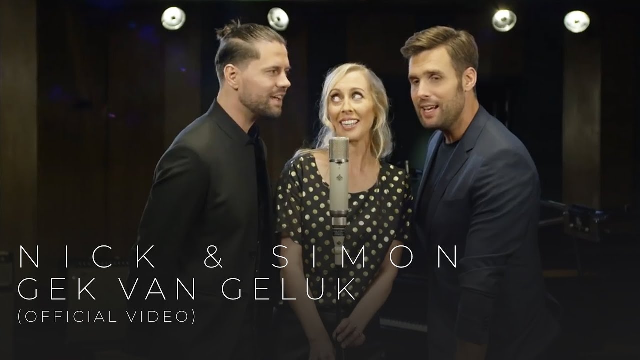 Nick & Simon - Gek Van Geluk (Official Video)