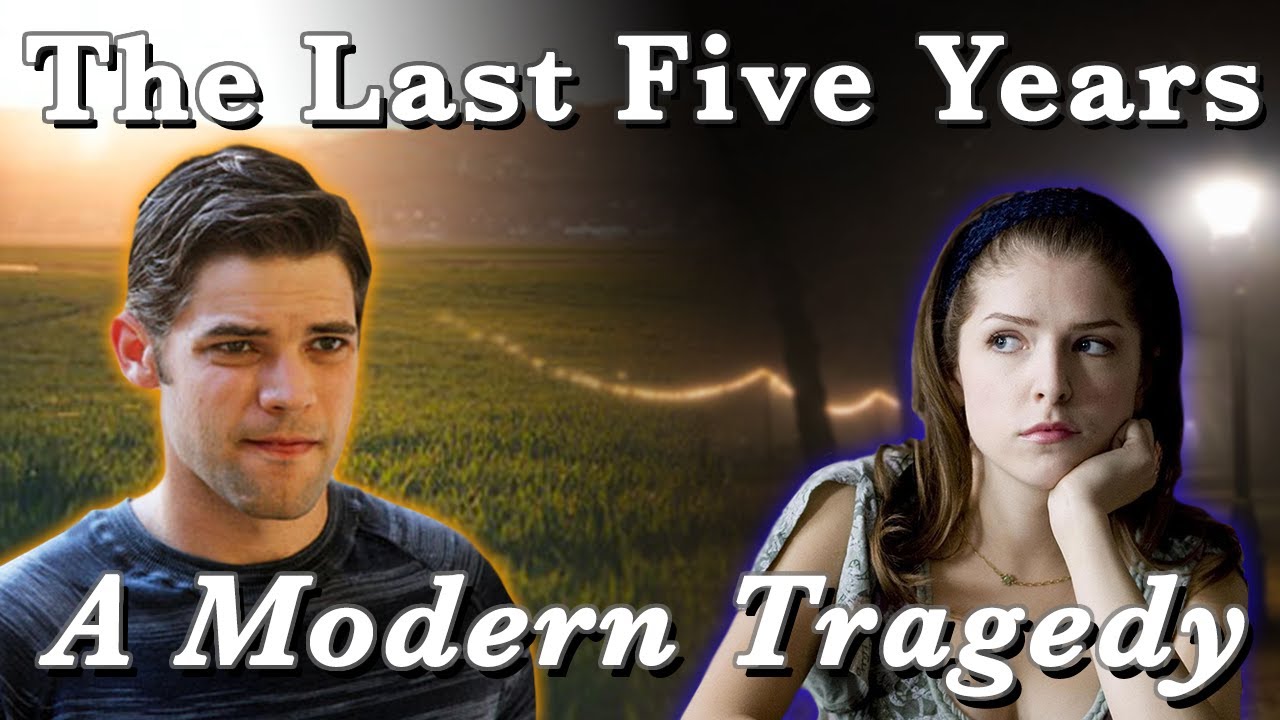 The Last Five Years: A Modern Tragedy