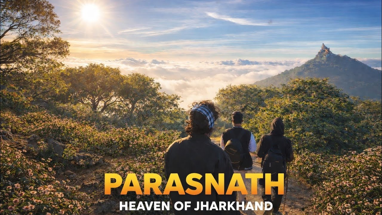 Parasnath Hill – The Sacred Haven of Jharkhand | Documentary 2026 | Ritesh Life |