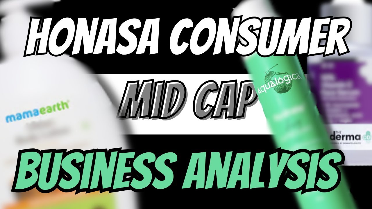 🟢 FMCG with a twist? Honasa Consumer| Mama Earth | Business Analysis