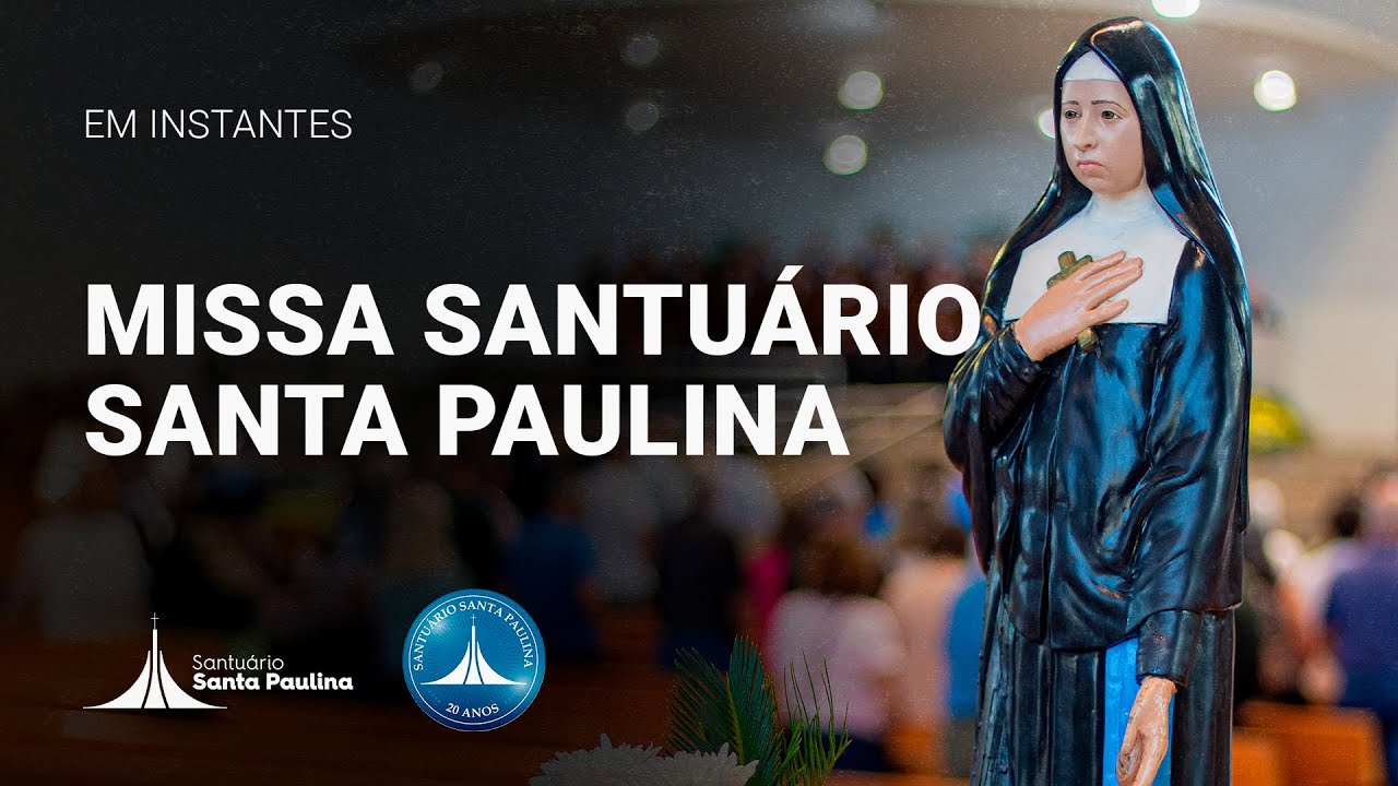 Missa Santuário Santa Paulina | 13/03/2026