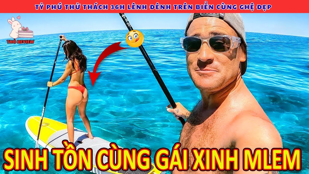 Tỷ Phú Trẻ Thử Thách 36 Giờ Lênh Đênh Trên Biển Cùng Ghệ Đẹp Mlem Và Cái Kết Khó Tin