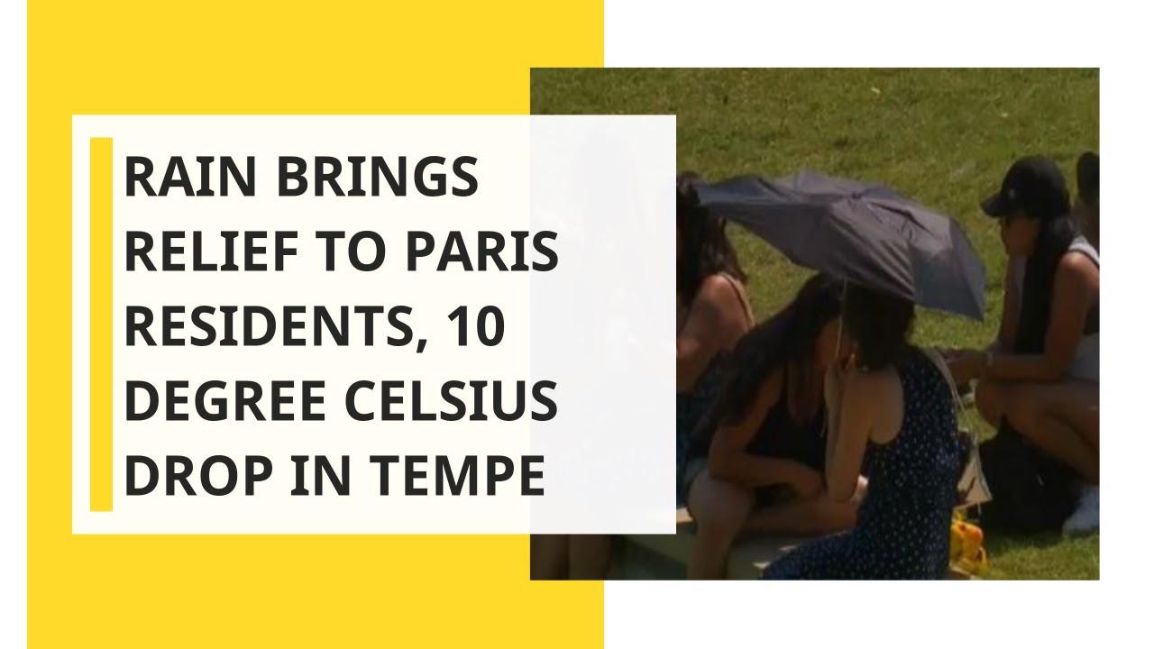 Rain brings relief to Paris residents, 10 degree Celsius drop in temperature