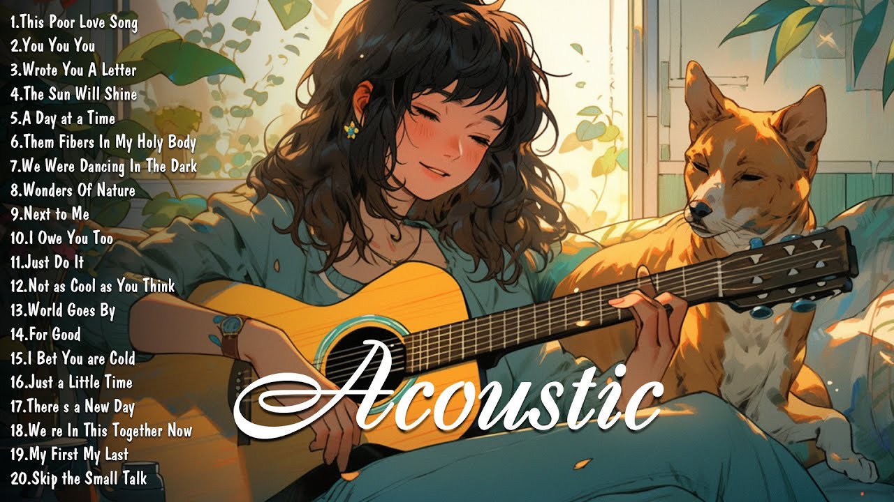 Popular songs covered in a stripped-down acoustic style🎵The best acoustic love songs covers of 2023