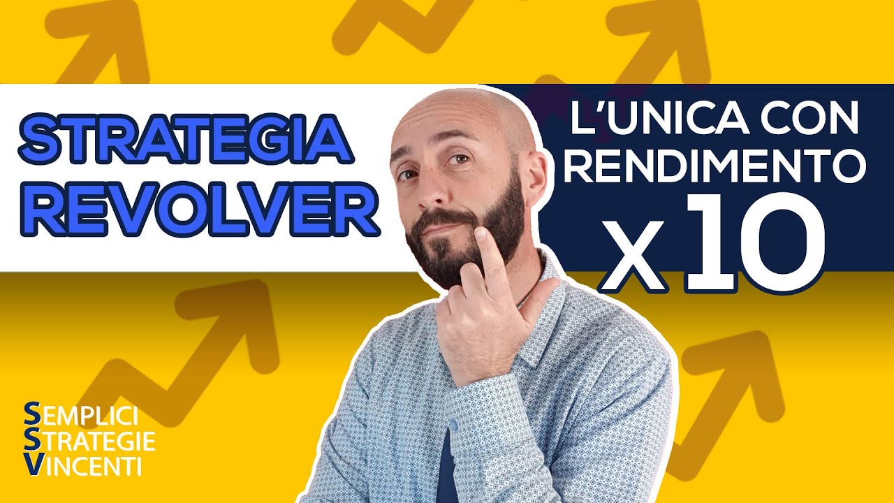 STRATEGIA REVOLVER - la Strategia sul Forex in cui Rischi solo 1 , ma  Guadagni 10 !!