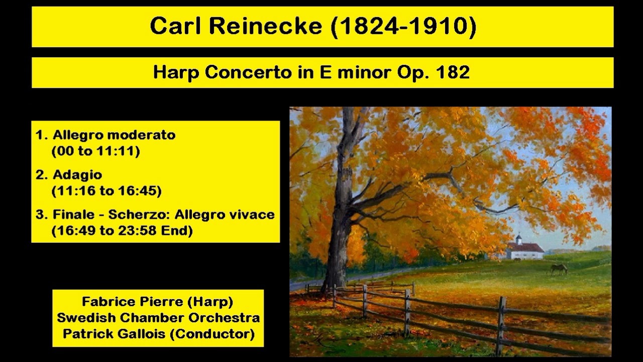 Carl Heinrich Reinecke (1824-1910) - Harp Concerto in E minor Op. 182