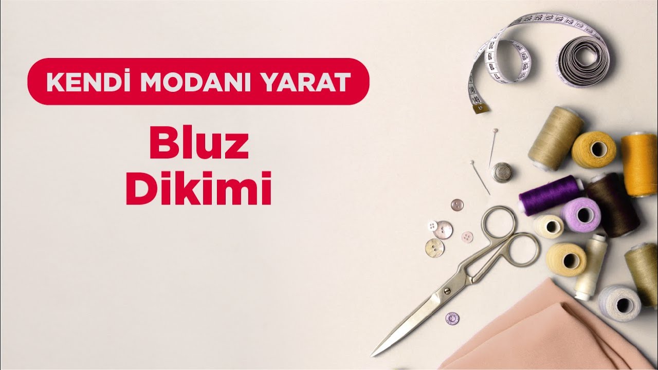 Kendi Modanı Yarat - Bluz Dikimi