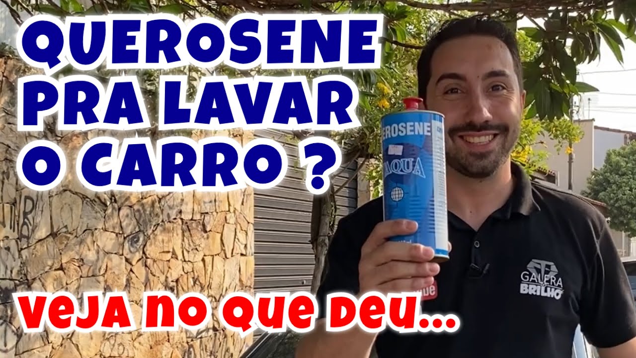 POR QUE LAVAR O CARRO COM QUEROSENE ? Assista e Descubra
