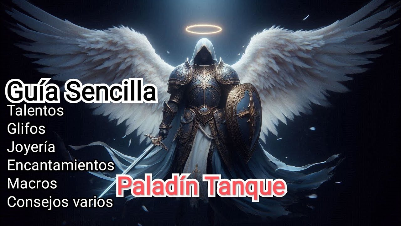 Guía Paladín Tanke Wotlk 3.3.5a - Wotlk