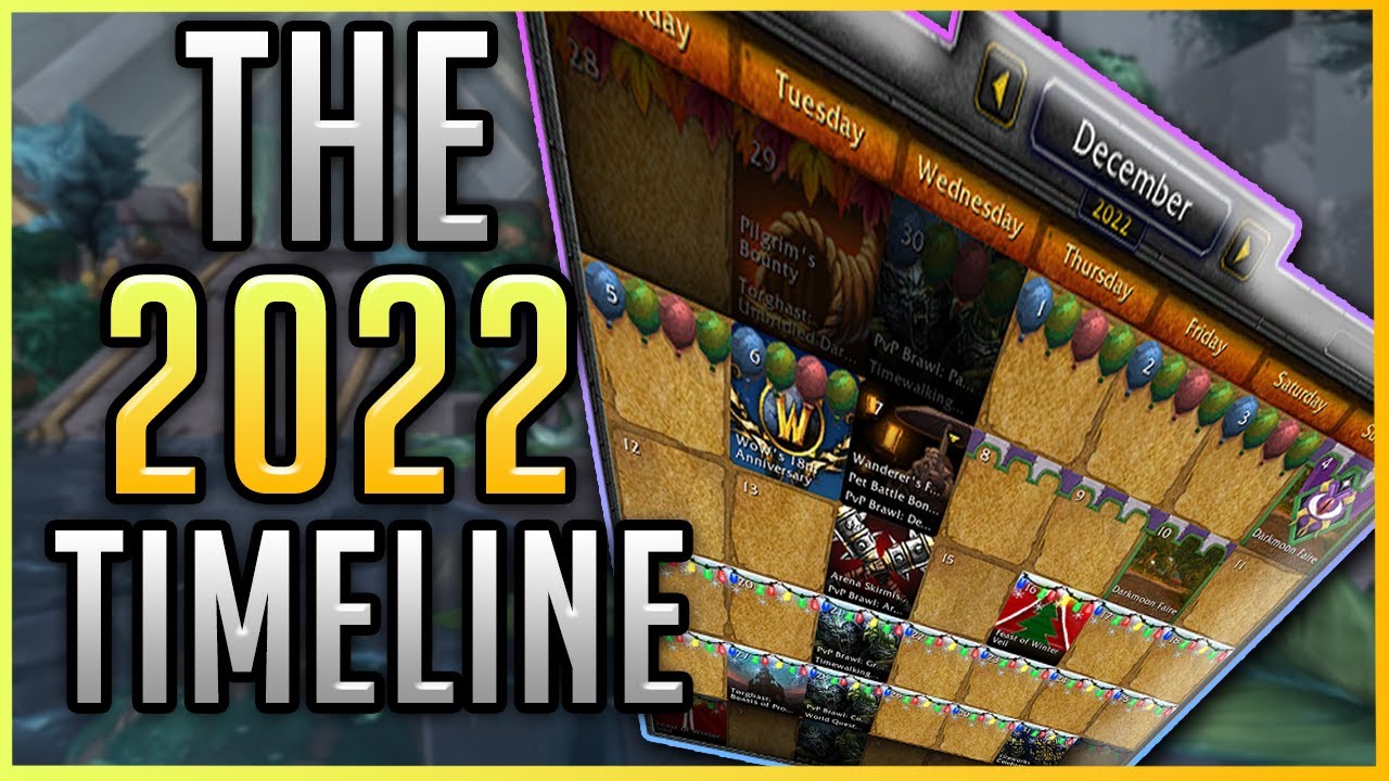 WoW's 2022 Timeline: 9.2.5, Season 4, Pre-Patch, Dragonflight Release