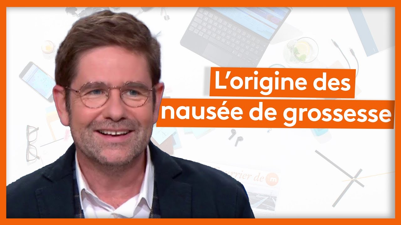 Santé - Nausées de grossesse - On connait enfin leur origine !