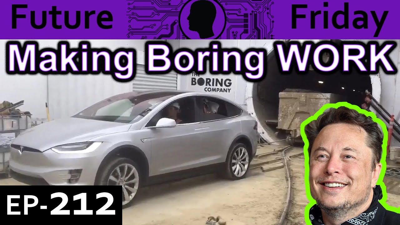Making the boring company Work Explained {Future Friday Ep212}