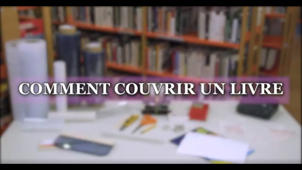 Couvrir et équiper les livres de la bibliothèque | Tuto