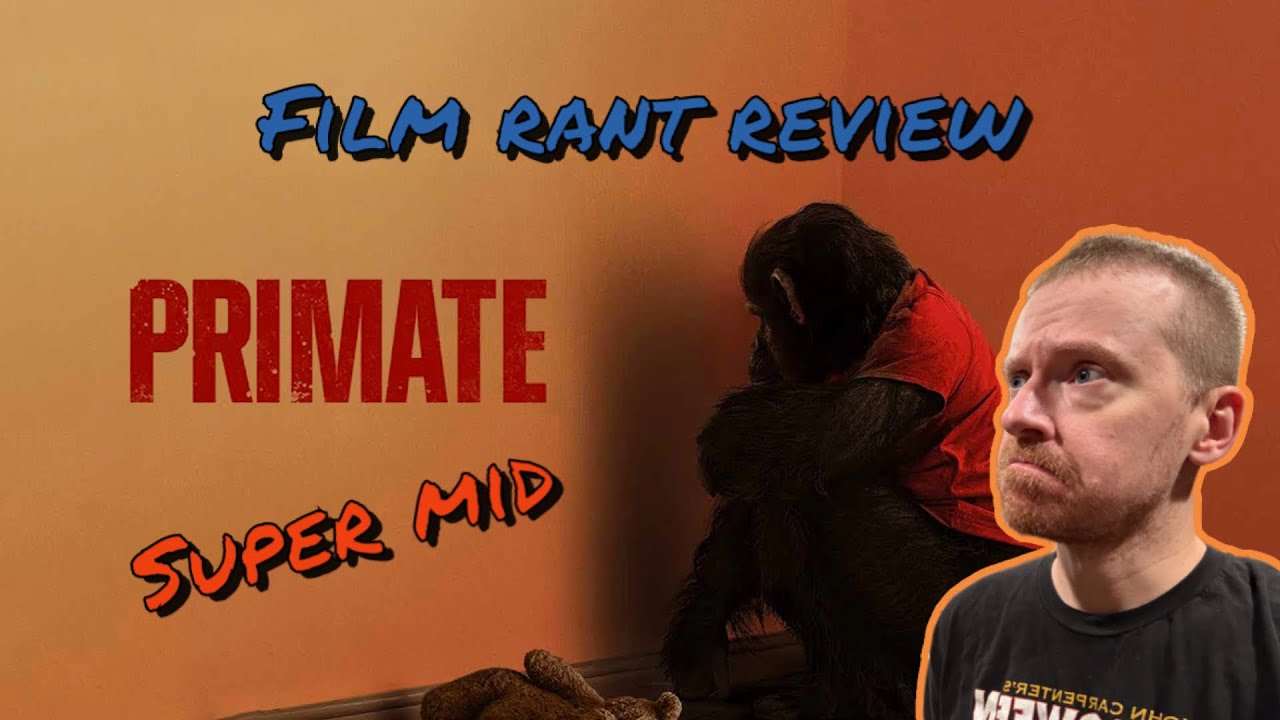 Primate (2026) | Film Rant Review | No Spoilers 
