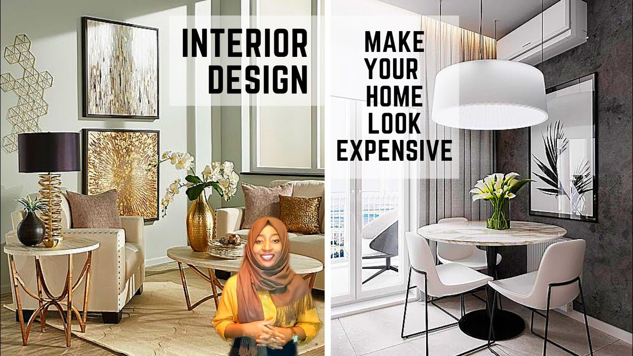 HOW TO MAKE YOUR HOME LOOK EXPENSIVE | 10 INTERIOR DESIGN TIPS