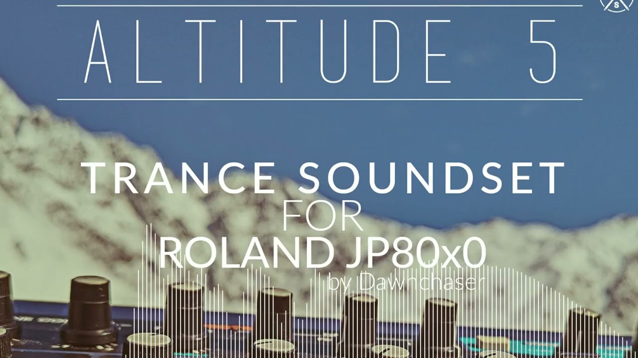 Altitude 5 Trance Soundset for Roland JP8080 & JP8000 - Uplifting/Hard/Prog Trance Patches 2026
