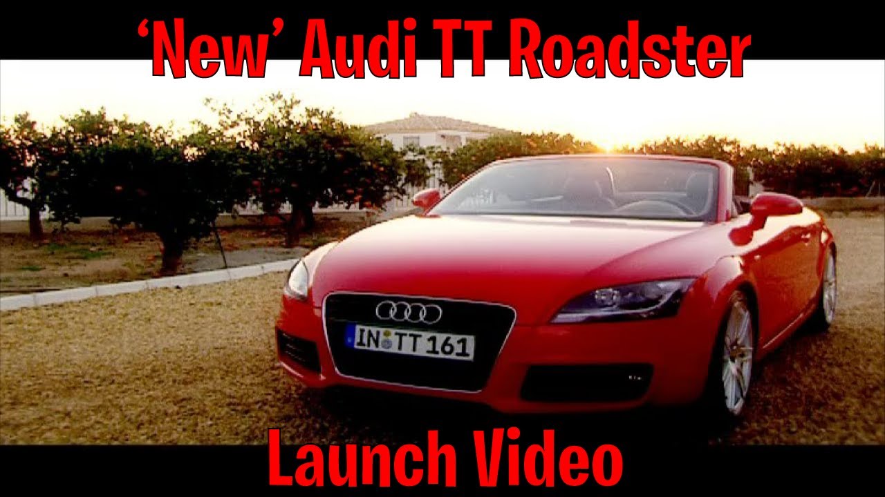 The New Audi TT Roadster Launch Video (2007)