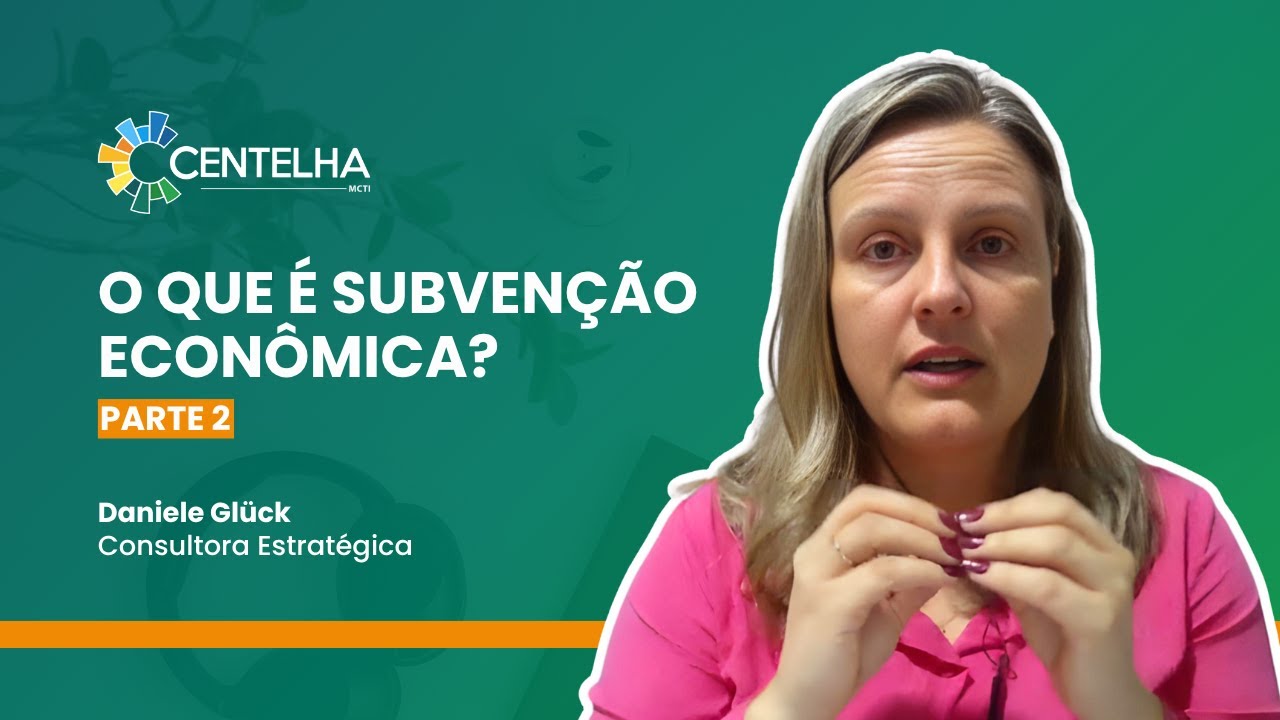 O que é subvenção econômica? (Parte 2) - Daniele Gluck