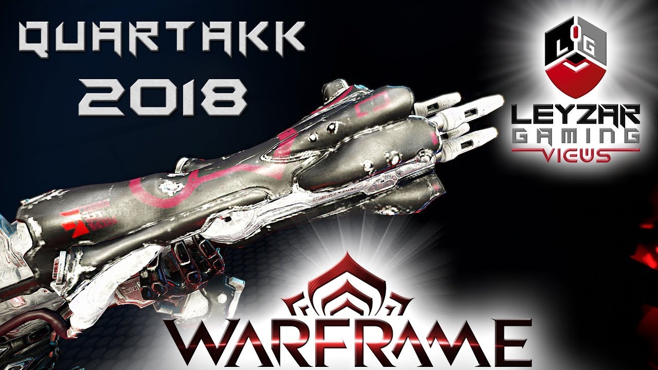 Quartakk Build 2018 (Guide) - The Underrated One (Warframe Gameplay)
