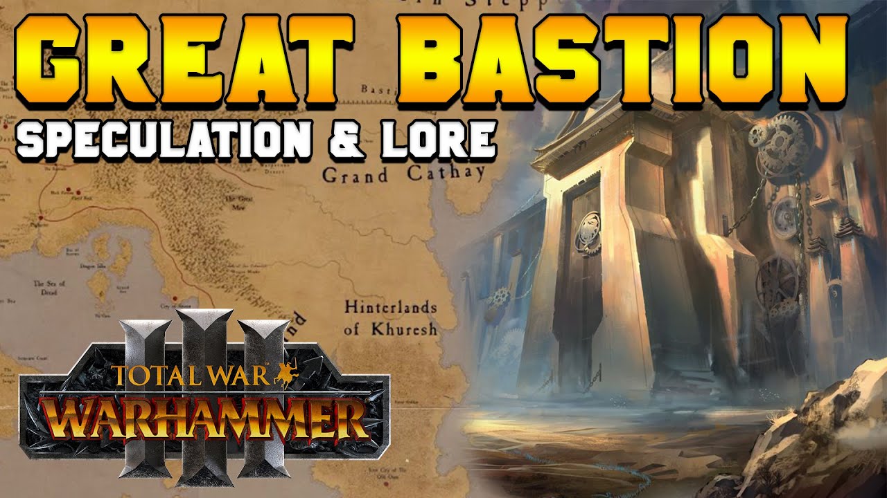 Great Bastion of Cathay - Speculation & Lore | Total War: Warhammer 3