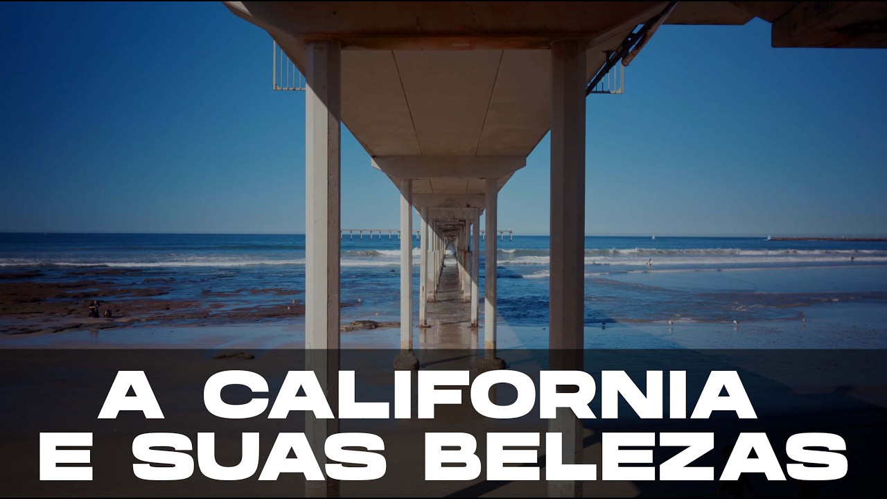 A California e suas belezas