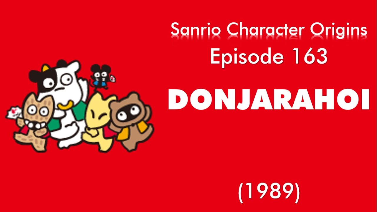 Sanrio Character Origins #163 - Donjarahoi