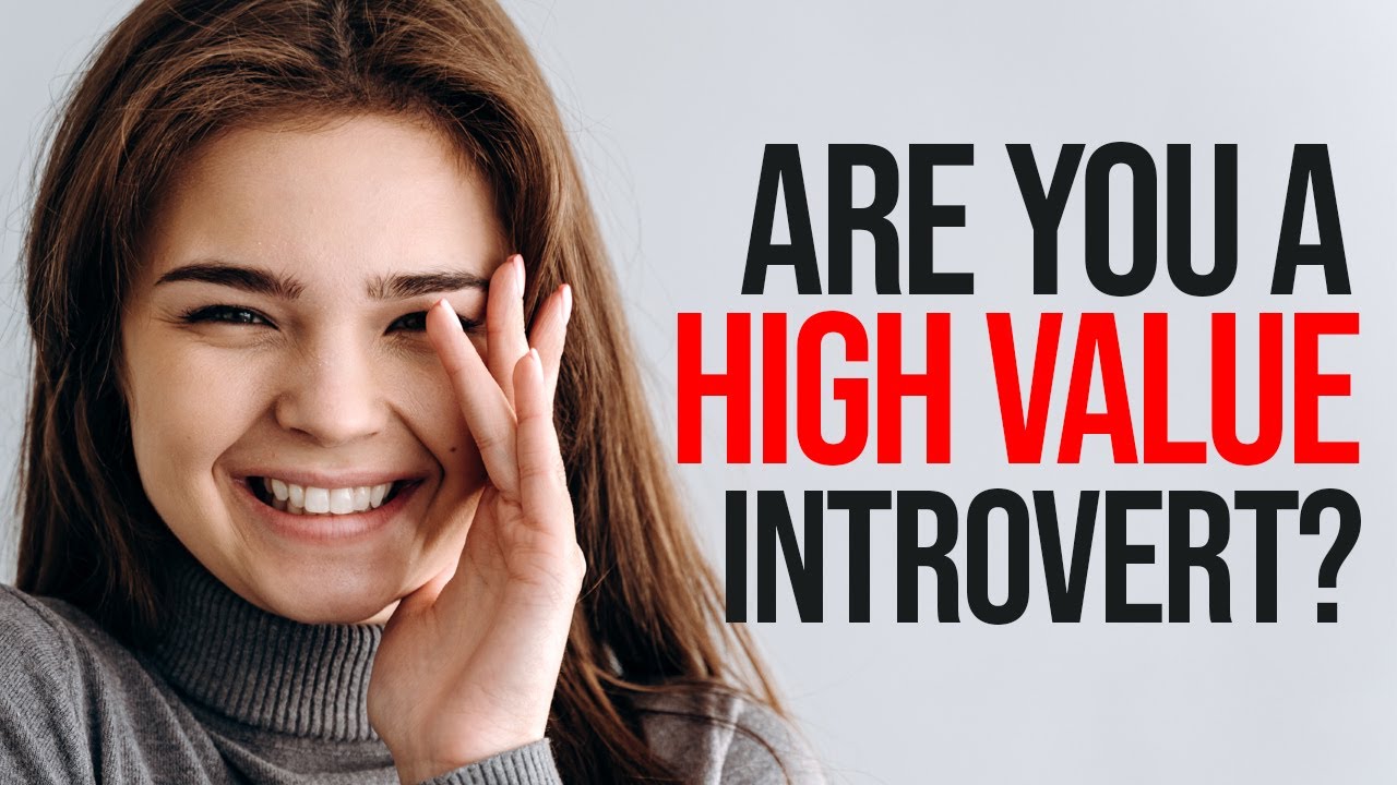 12 Traits of High Value Introverts