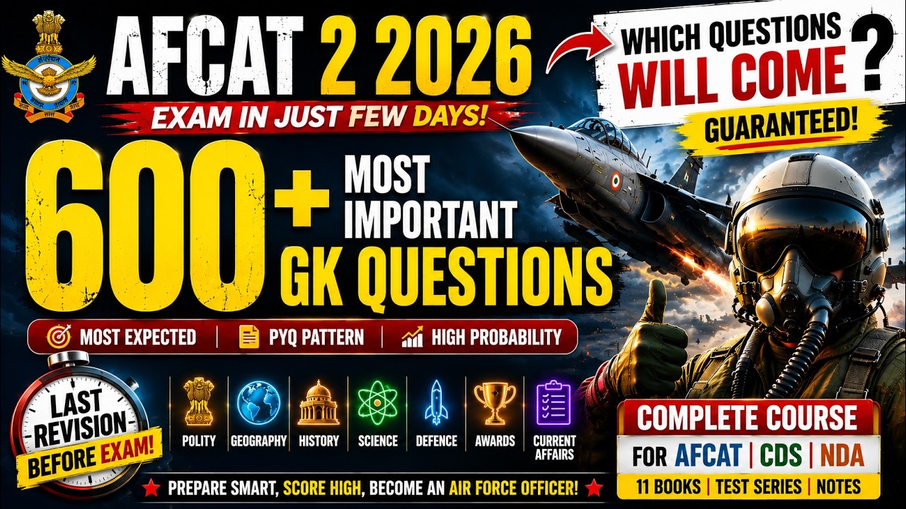 AFCAT 2 2026 | 600+ Most Important GK Questions | Last Revision Marathon | Most Expected Questions