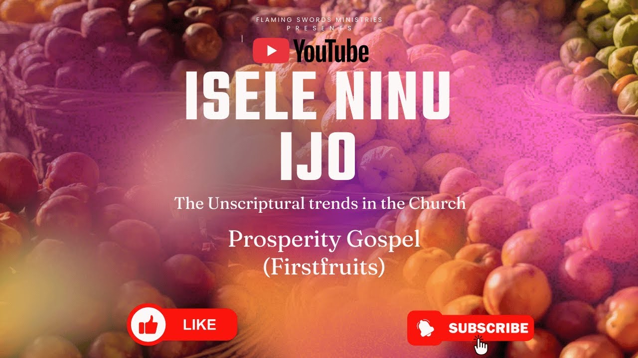 Isele Ninu Ijo (Prosperity Gospel: Firstfruits)