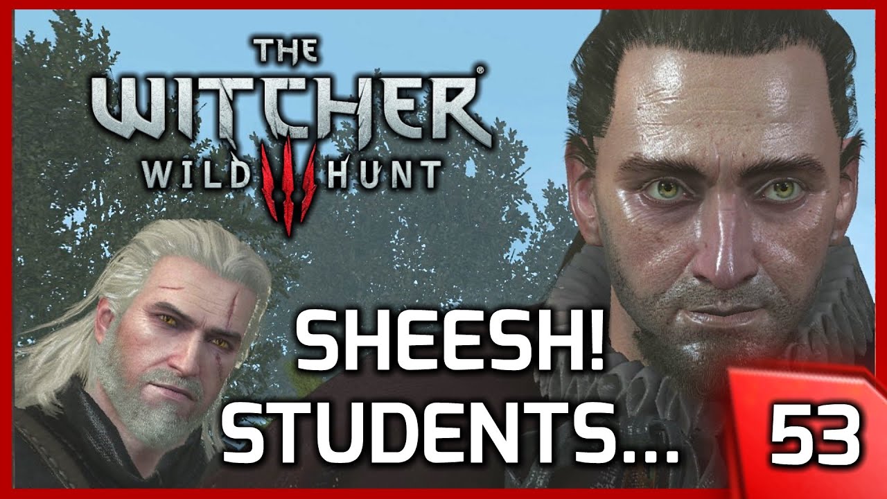 SHEESH, Students! Witcher 3: Defenders of the Faith, the Students Survive #53 [PC]