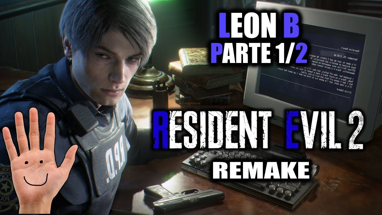 RESIDENT EVIL 2: REMAKE | LEON B | PARTE 1/2