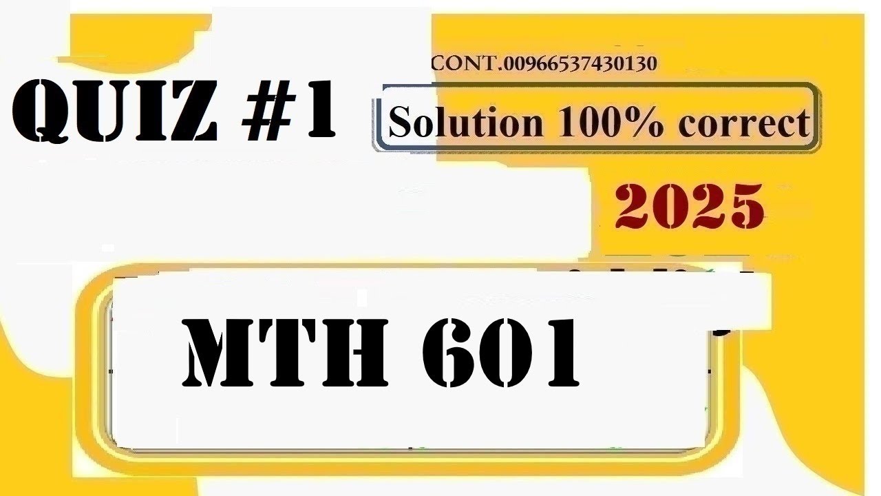 mth 601 quiz 1 solution fall 2025