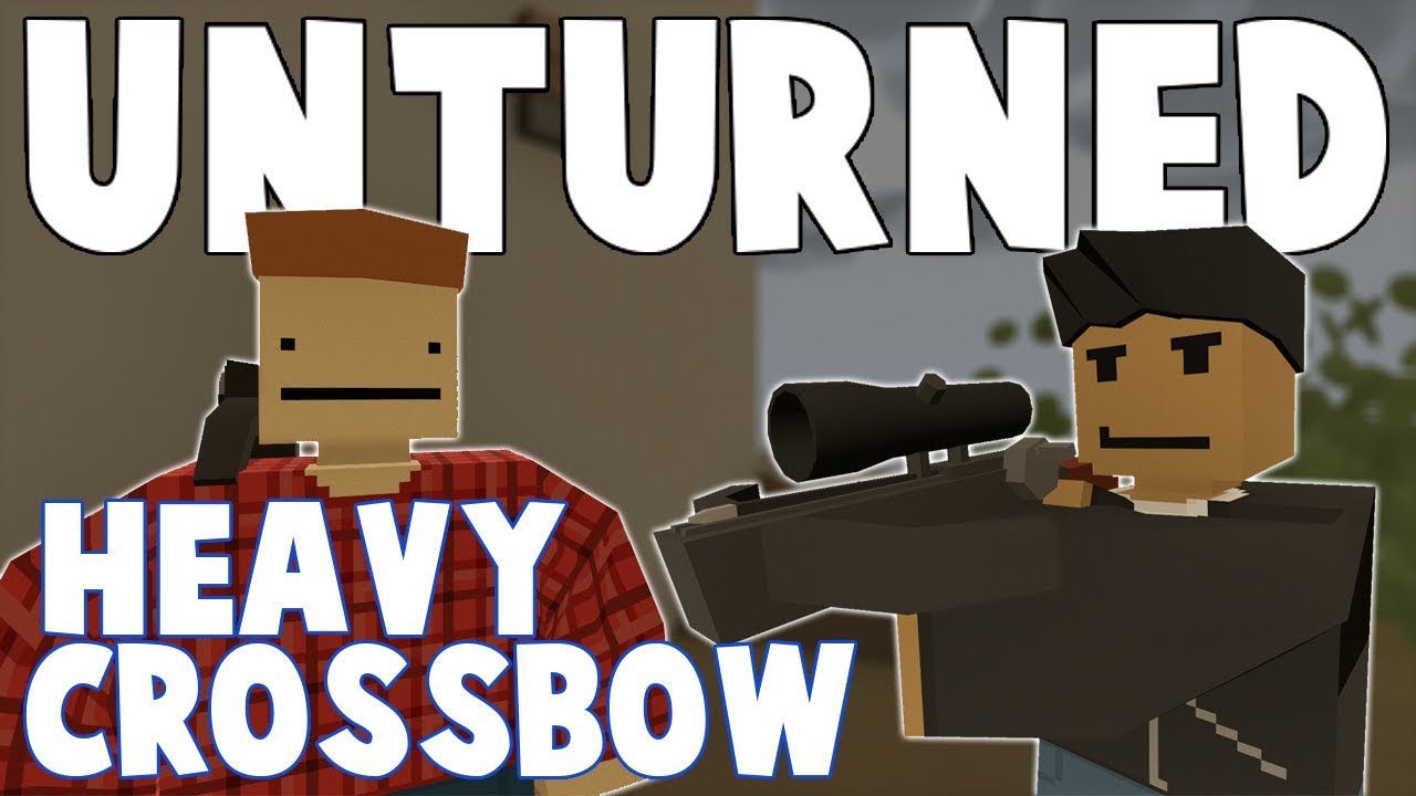 Unturned France HEAVY CROSSBOW QUEST! (Guide)