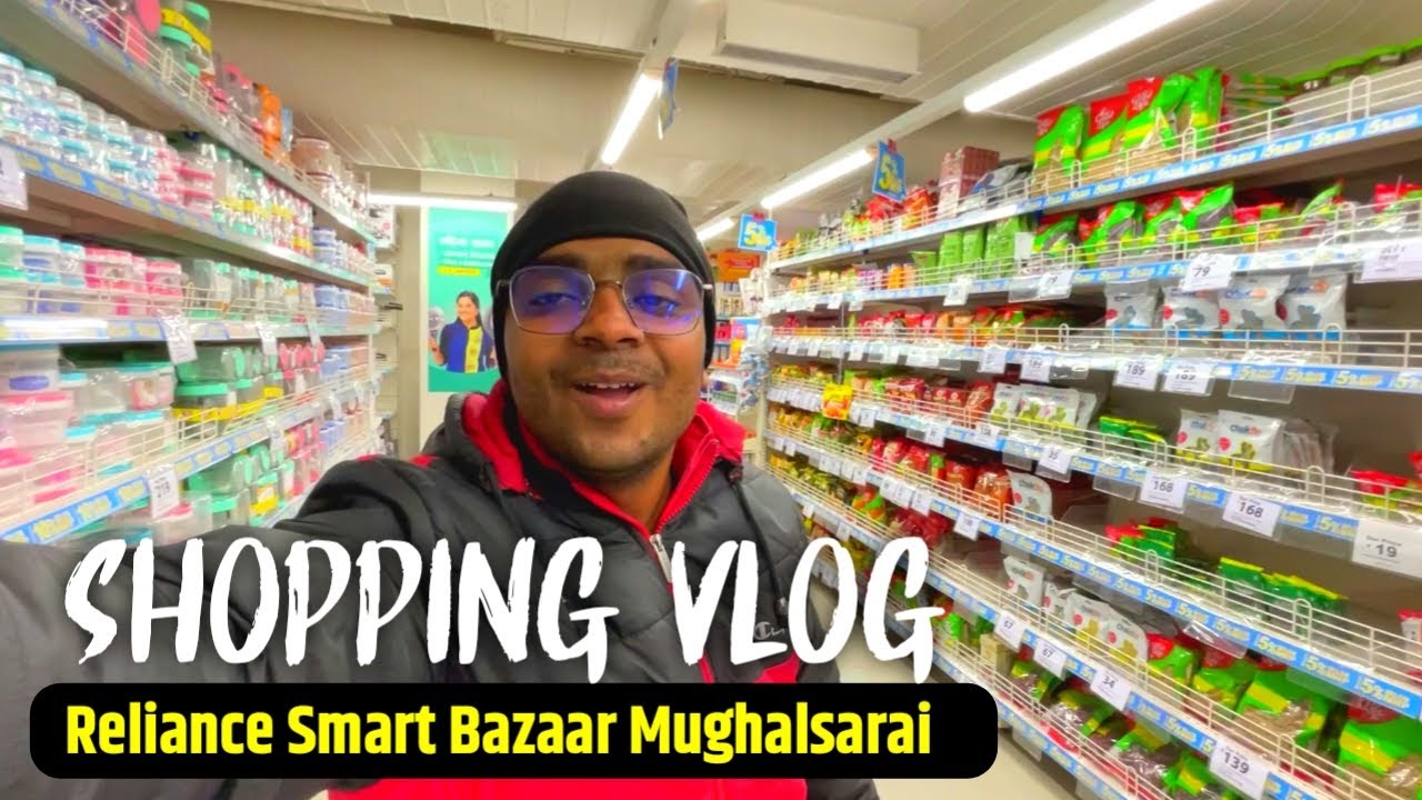 Smart Bazaar Mughalsarai Full Shopping Vlog || IP Mughal Mall