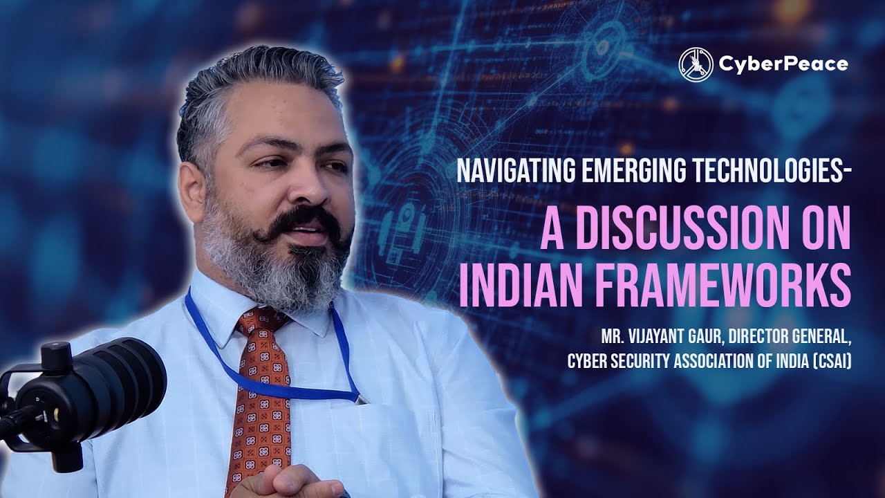 India’s Cyber Framework Under the Spotlight | Podcast with Mr. Vijayant Gaur | #CyberPeace TV
