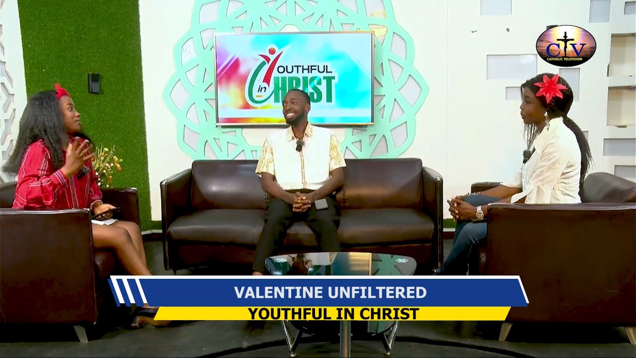 Valentine Unfiltered || YOUTHFUL IN CHRIST Ep 6